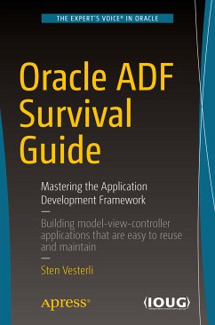 Oracle ADF Survival Guide (eBook, PDF) - Vesterli, Sten