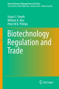 Biotechnology Regulation and Trade (eBook, PDF) - Smyth, Stuart J.; Kerr, William A.; Phillips, Peter W. B