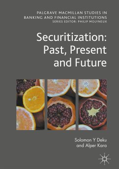 Securitization: Past, Present and Future (eBook, PDF) - Deku, Solomon Y; Kara, Alper