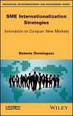 SME Internationalization Strategies (eBook, ePUB) SME Internationalization Strategies (eBook, ePUB)