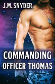 Commanding Officer Thomas (eBook, ePUB)