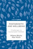 Postgrowth and Wellbeing (eBook, PDF)