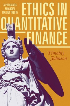 Ethics in Quantitative Finance (eBook, PDF) - Johnson, Timothy