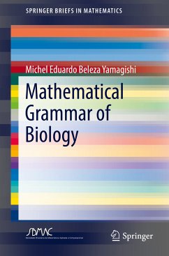 Mathematical Grammar of Biology (eBook, PDF) - Yamagishi, Michel Eduardo Beleza
