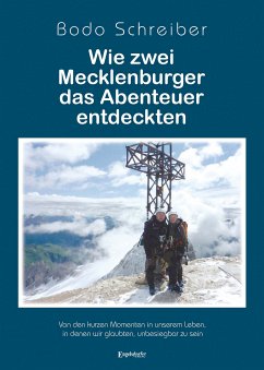 Wie zwei Mecklenburger das Abenteuer entdeckten (eBook, ePUB) - Schreiber, Bodo