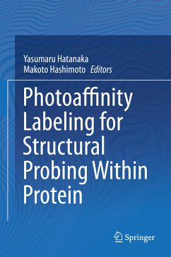 Photoaffinity Labeling for Structural Probing Within Protein (eBook, PDF)