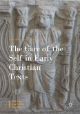 The Care of the Self in Early Christian Texts (eBook, PDF)