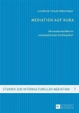 Mediation auf Kuba (eBook, PDF)