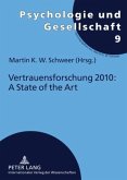 Vertrauensforschung 2010: A State of the Art (eBook, PDF)