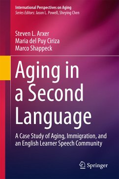 Aging in a Second Language (eBook, PDF) - Arxer, Steven L.; Ciriza, Maria del Puy; Shappeck, Marco