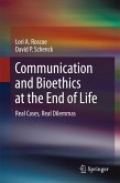 Communication and Bioethics at the End of Life (eBook, PDF)