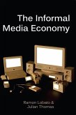 The Informal Media Economy (eBook, PDF)