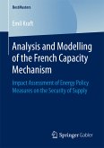 Analysis and Modelling of the French Capacity Mechanism (eBook, PDF)