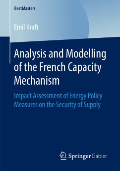 Analysis and Modelling of the French Capacity Mechanism (eBook, PDF) - Kraft, Emil