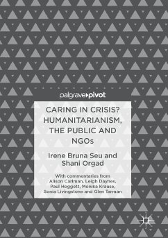 Caring in Crisis? Humanitarianism, the Public and NGOs (eBook, PDF) - Seu, Irene Bruna; Orgad, Shani