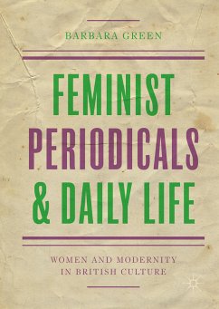 Feminist Periodicals and Daily Life (eBook, PDF) - Green, Barbara