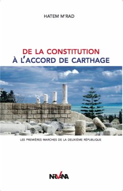 De la constitution à l'accord de Carthage (eBook, ePUB) - M'rad, Hatem