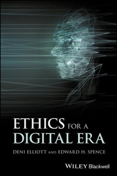 Ethics for a Digital Era (eBook, PDF) - Elliott, Deni; Spence, Edward H.