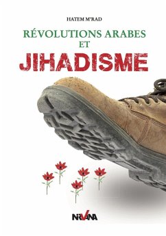 Révolutions arabes et Jihadisme (eBook, ePUB) - M'Rad, Hatem