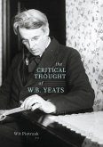 The Critical Thought of W. B. Yeats (eBook, PDF)