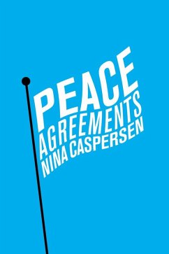 Peace Agreements (eBook, PDF) - Caspersen, Nina