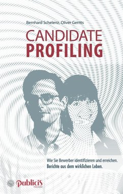 Candidate Profiling (eBook, ePUB) - Schelenz, Bernhard; Gerrits, Oliver