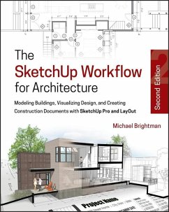 The SketchUp Workflow for Architecture (eBook, PDF) - Brightman, Michael