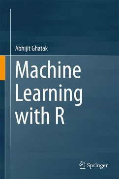Machine Learning with R (eBook, PDF) - Ghatak, Abhijit