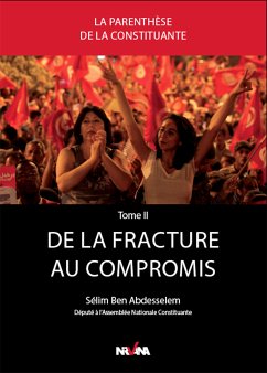 De la fracture au compromis (eBook, ePUB) - Ben Abdesselem, Sélim