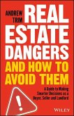 Real Estate Dangers and How to Avoid Them (eBook, PDF)