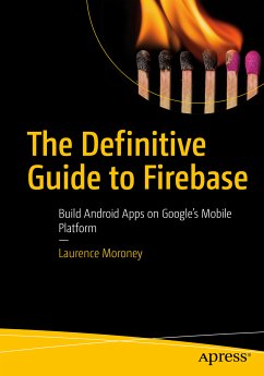 The Definitive Guide to Firebase (eBook, PDF) - Moroney, Laurence