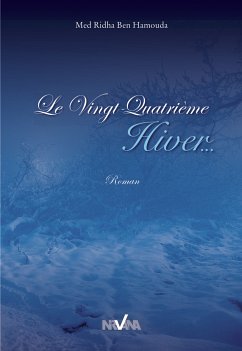 Le Vingt-Quatrième Hiver (eBook, ePUB) - Hamouda, Ridha Ben