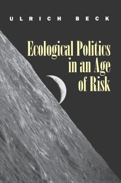 Ecological Politics in an Age of Risk (eBook, PDF) - Beck, Ulrich