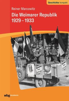 Die Weimarer Republik 1929-1933 (eBook, ePUB) - Marcowitz, Reiner