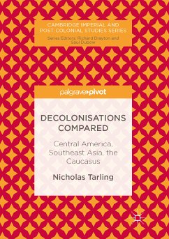 Decolonisations Compared (eBook, PDF) - Tarling, Nicholas