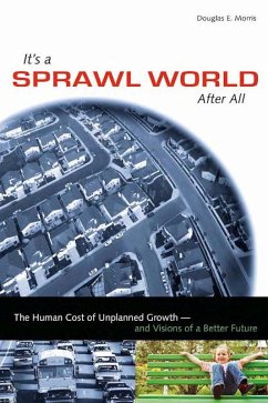 It's a Sprawl World After All (eBook, ePUB) - Morris, Douglas E. It's a Sprawl World After All (eBook, ePUB) - Morris, Douglas E.