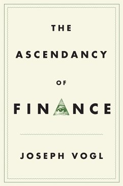 The Ascendancy of Finance (eBook, PDF) - Vogl, Joseph