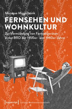 Fernsehen und Wohnkultur (eBook, PDF) - Miggelbrink, Monique