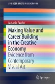 Making Value and Career Building in the Creative Economy (eBook, PDF)