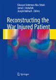 Reconstructing the War Injured Patient (eBook, PDF)
