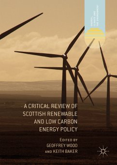 A Critical Review of Scottish Renewable and Low Carbon Energy Policy (eBook, PDF)