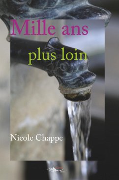 Mille ans plus loin (eBook, ePUB) - Chappe, Nicole