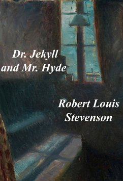 Dr. Jekyll and Mr. Hyde (eBook, ePUB) - Stevenson, Robert Louis