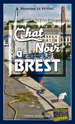 Chat noir à Brest (eBook, ePUB) - Le Pensec, Martine