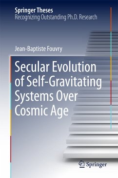 Secular Evolution of Self-Gravitating Systems Over Cosmic Age (eBook, PDF) - Fouvry, Jean-Baptiste