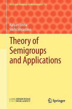 Theory of Semigroups and Applications (eBook, PDF) - Sinha, Kalyan B.; Srivastava, Sachi