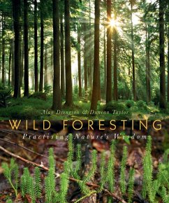 Wild Foresting (eBook, PDF) - Drengson, Alan; Taylor, Duncan