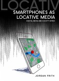 Smartphones as Locative Media (eBook, PDF)