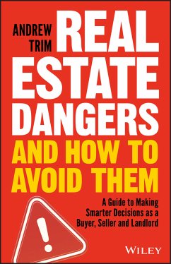 Real Estate Dangers and How to Avoid Them (eBook, ePUB) - Trim, Andrew