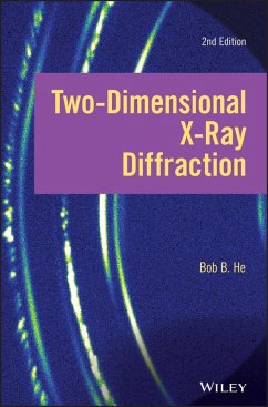 Two-dimensional X-ray Diffraction (eBook, ePUB) - He, Bob B.
